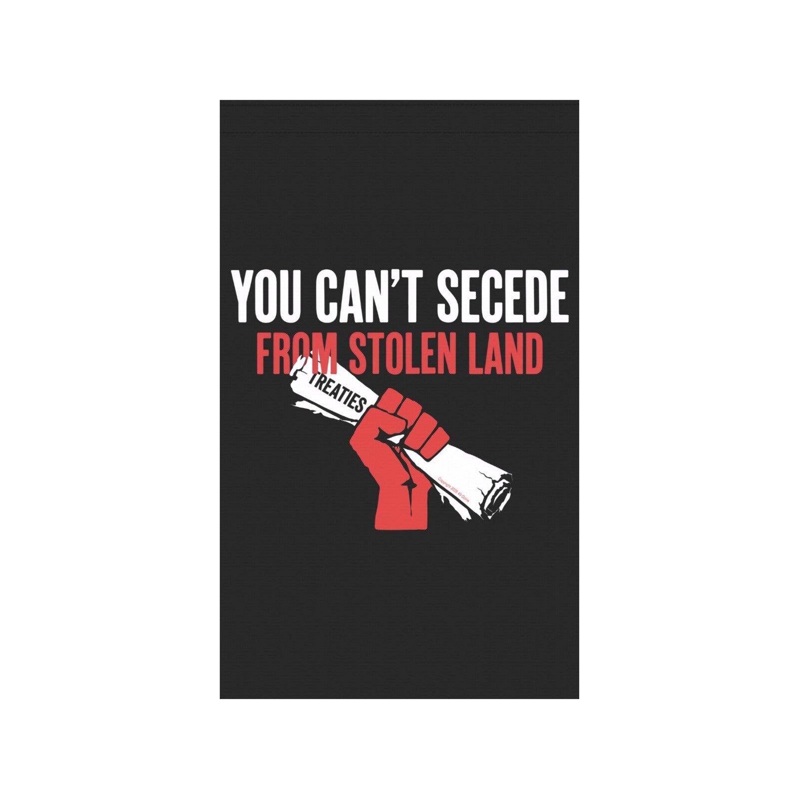 You Can't Secede Garden Flag 36''x60'' (Two Sides Printing)