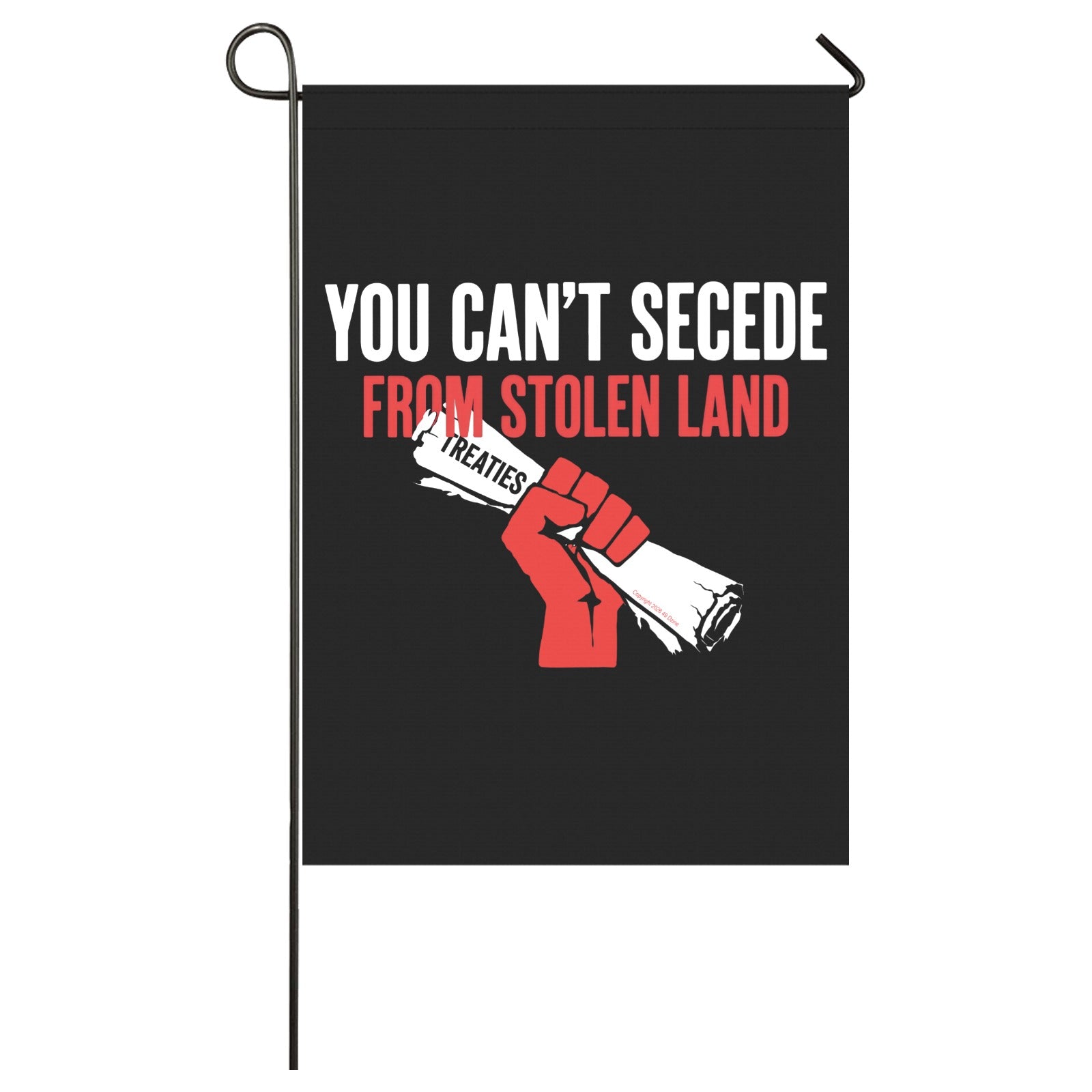 You Can't Secede Garden Flag 28''x40'' (Two Sides Printing)