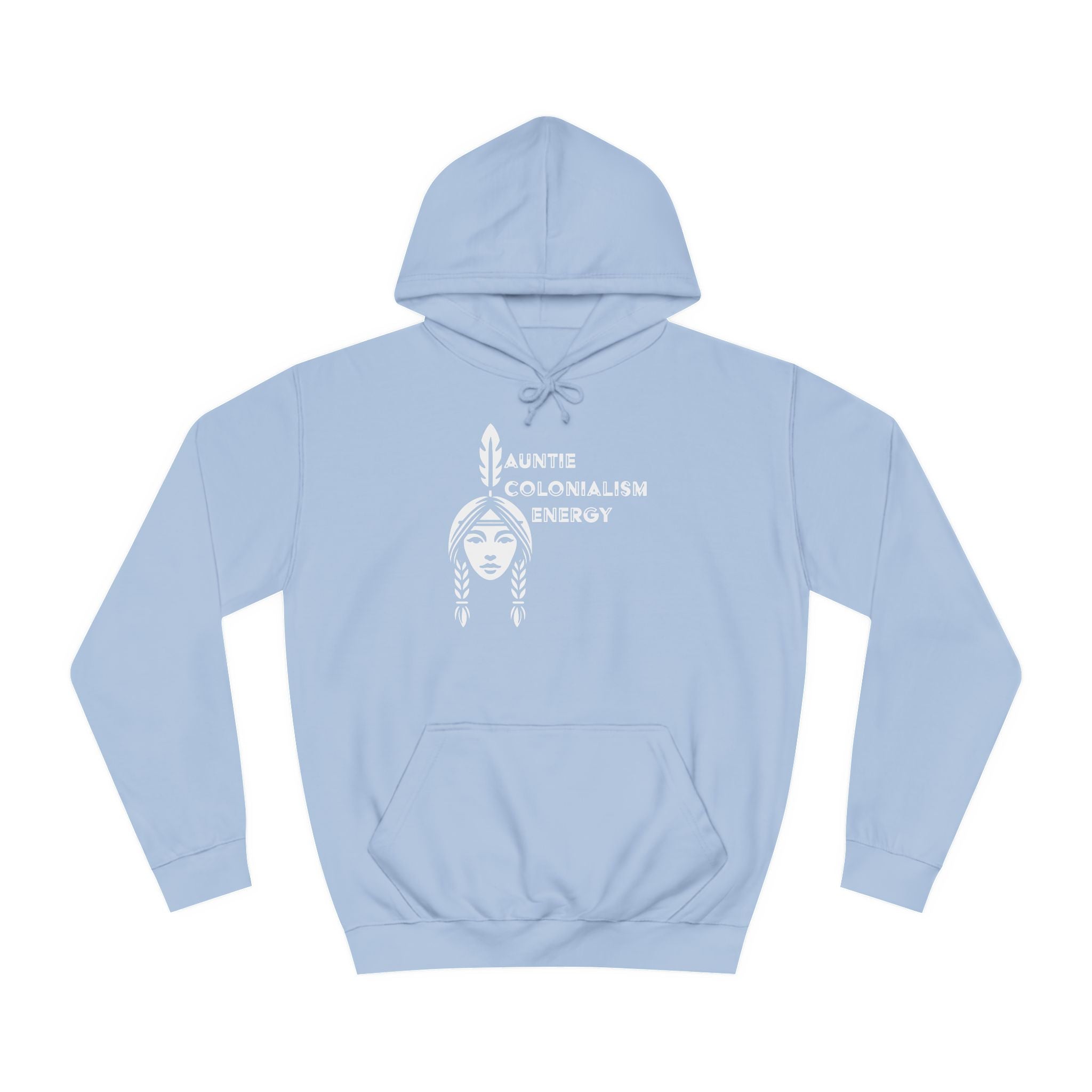 Auntie Colonialism Energy Unisex Hoodie