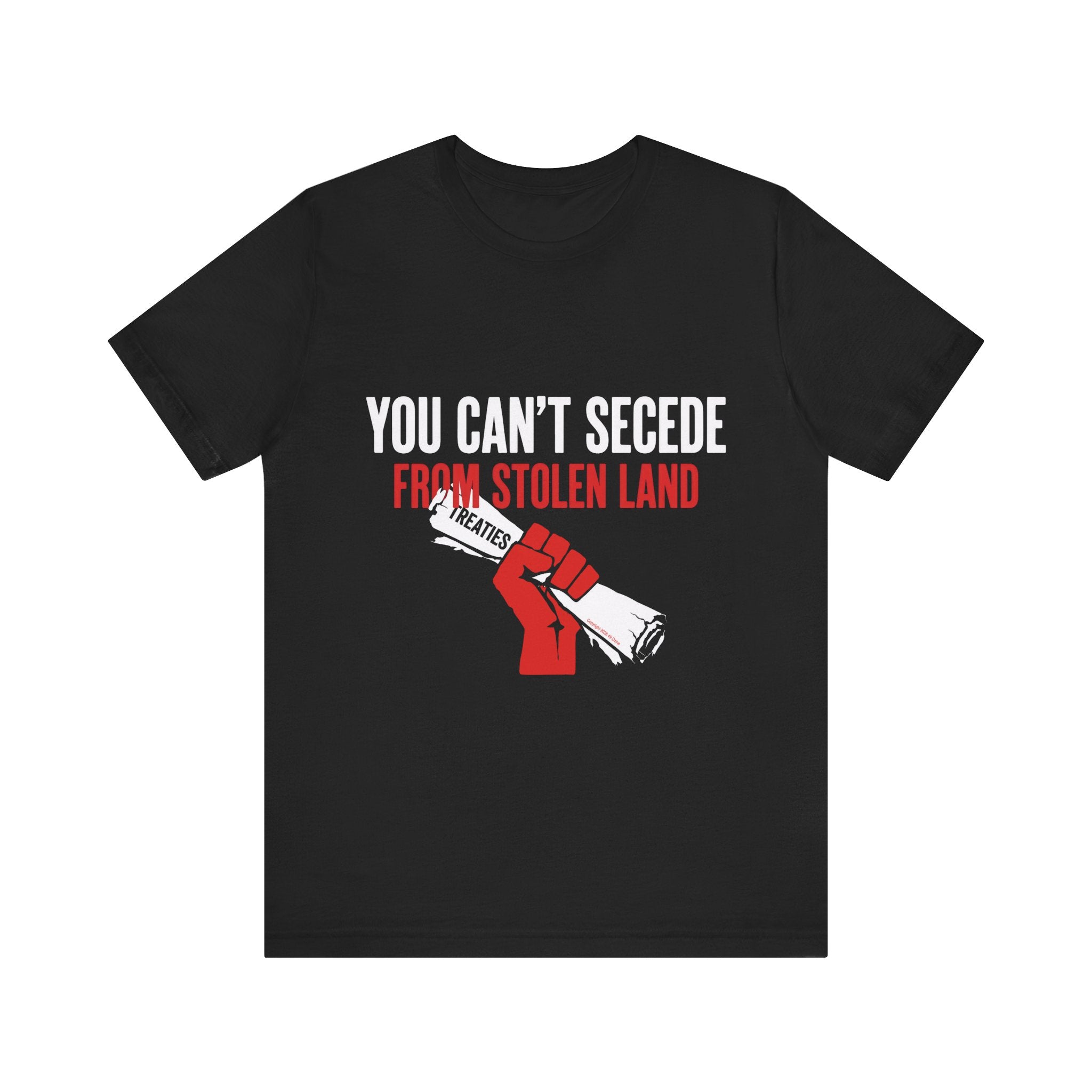 You Can't Secede  Bella Canvas Unisex T-shirt