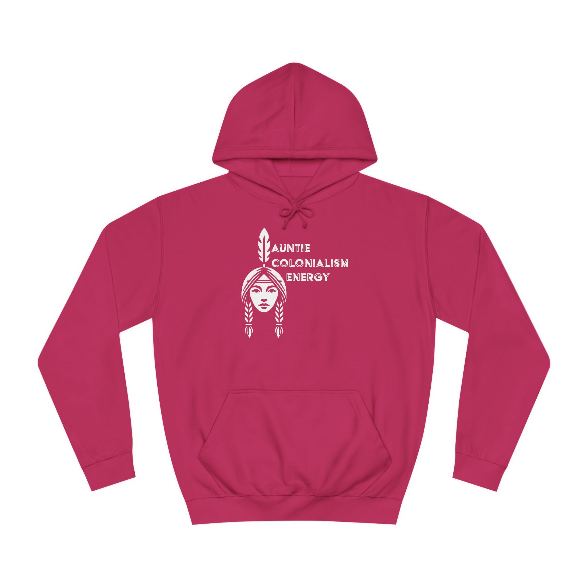 Auntie Colonialism Energy Unisex Hoodie